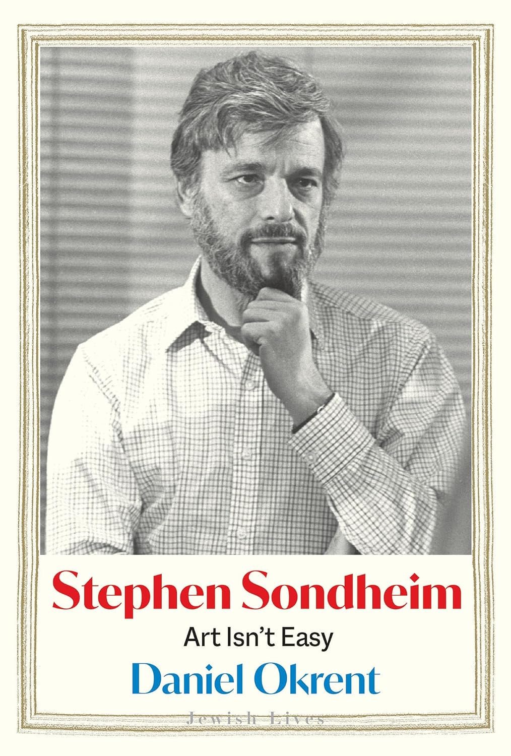 Stephen Sondheim: Art Isn't Easy (Jewish Lives) (English Edition)