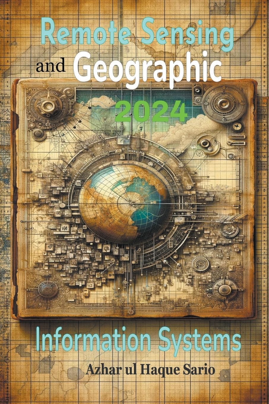 ler totalmente Remote Sensing and Geographic Information Systems: 2024