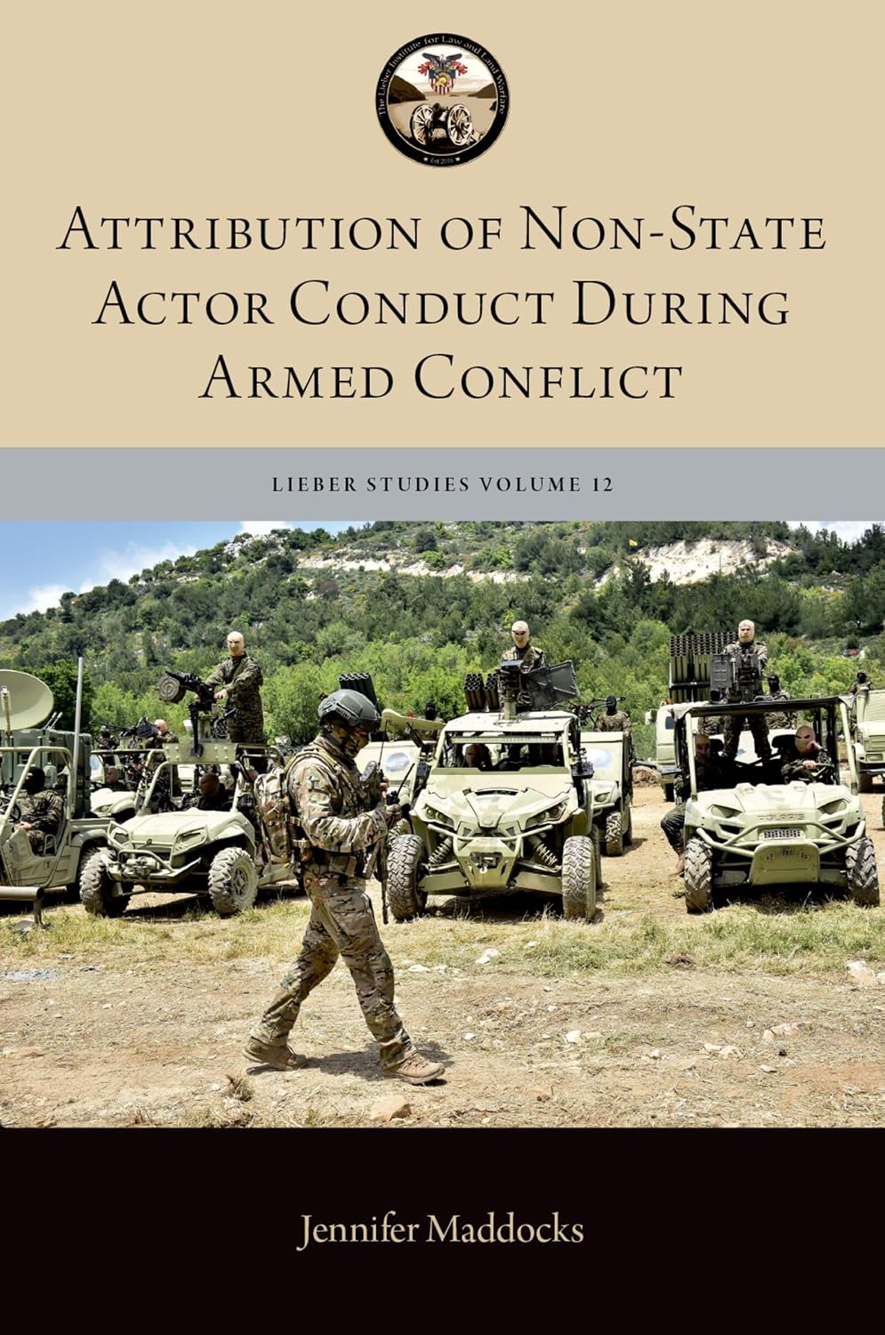 Attribution of Non-State Actor Conduct During Armed Conflict (The Lieber Studies Series) (English Edition) baixar livro de graça