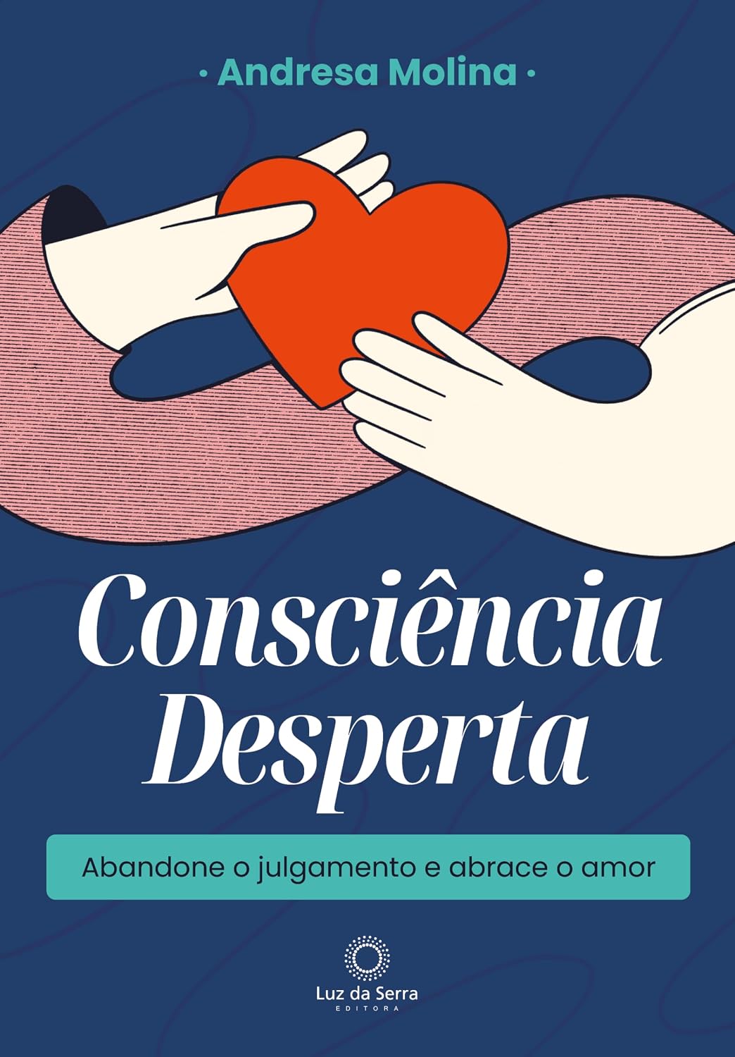 capítulo por capítulo baixar Consciência Desperta: Abandone o julgamento e abrace o amor