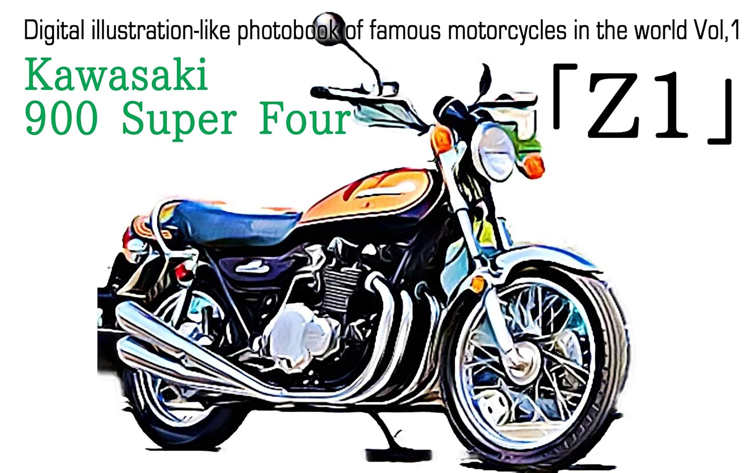 ler totalmente Kawasaki 900 Super Four Z1 - Digital illustration-like photobook of famous motorcycles in the world vol,1 (English Edition)