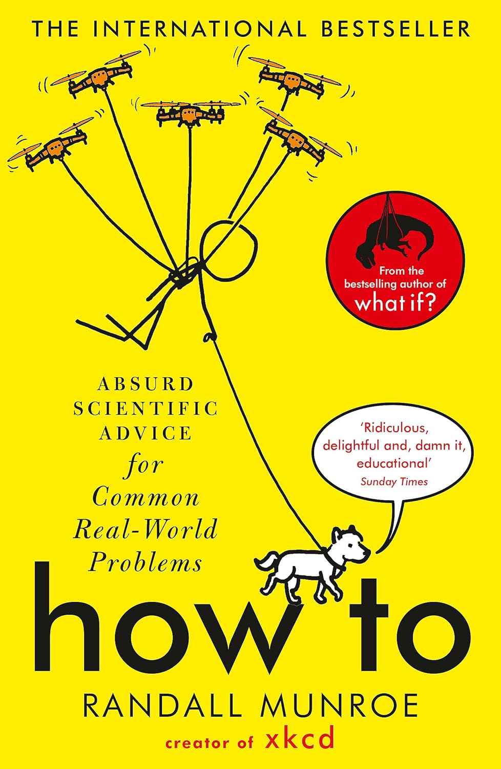 ler totalmente How To: Absurd Scientific Advice for Common Real-World Problems from Randall Munroe of xkcd
