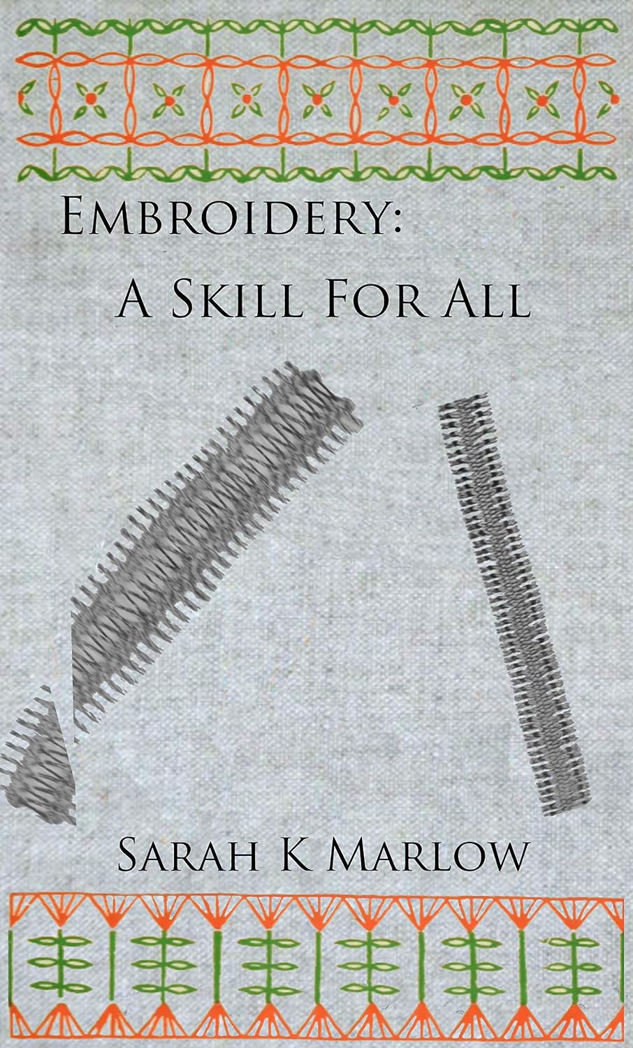 ler totalmente Embroidery: A Skill for All (English Edition)