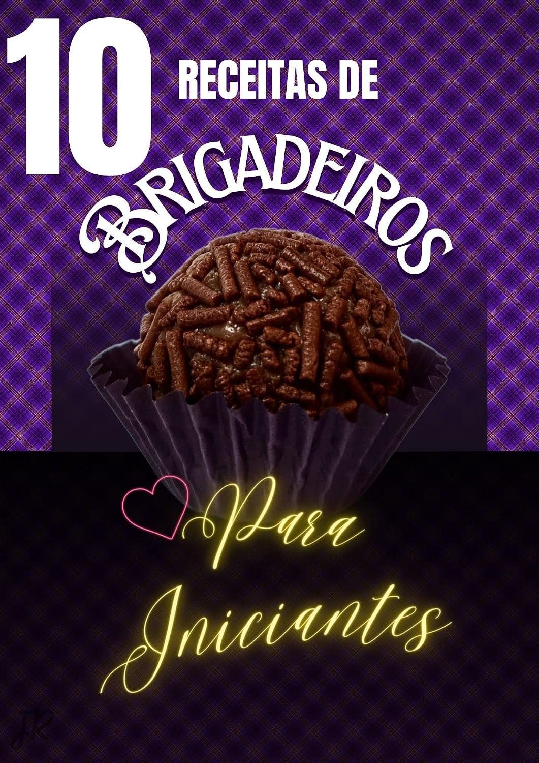 10 Receitas de Brigadeiros para iniciantes baixar o livro de graça
