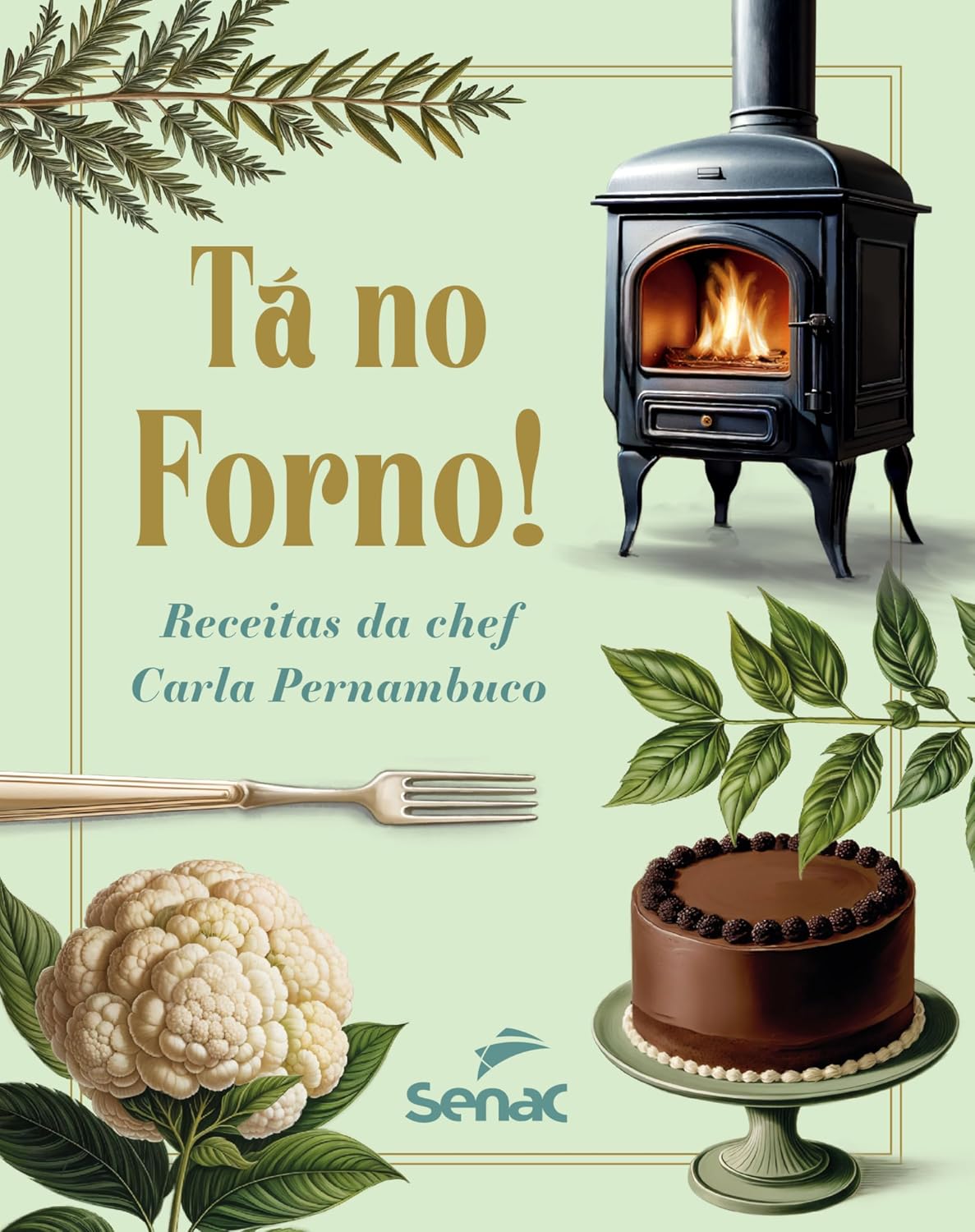 Tá no forno!: Receitas da chef Carla Pernambuco baixar livro de graça