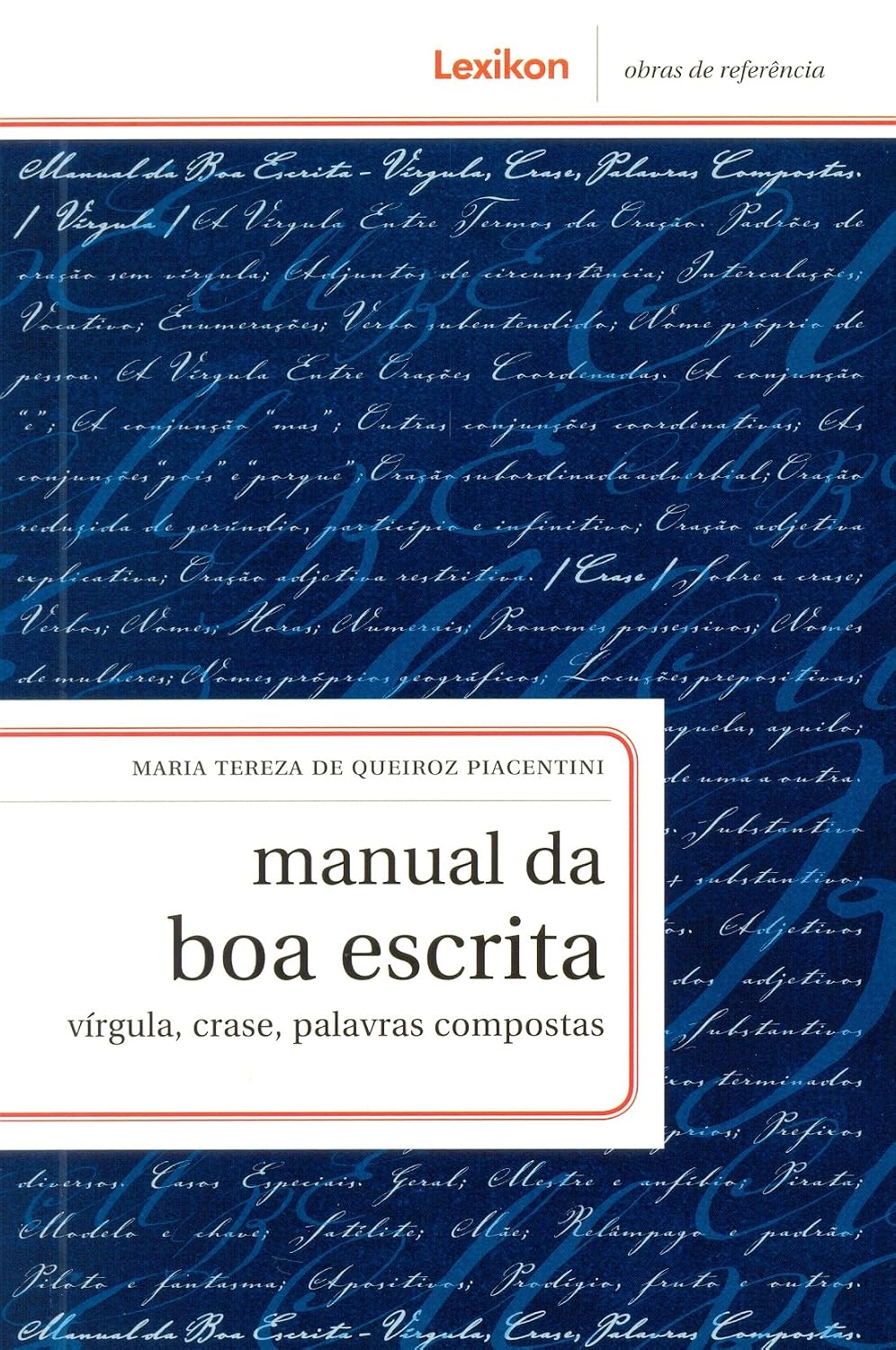Manual da Boa Escrita. Virgula, Crase, Palavras Compostas baixar o livro de graça