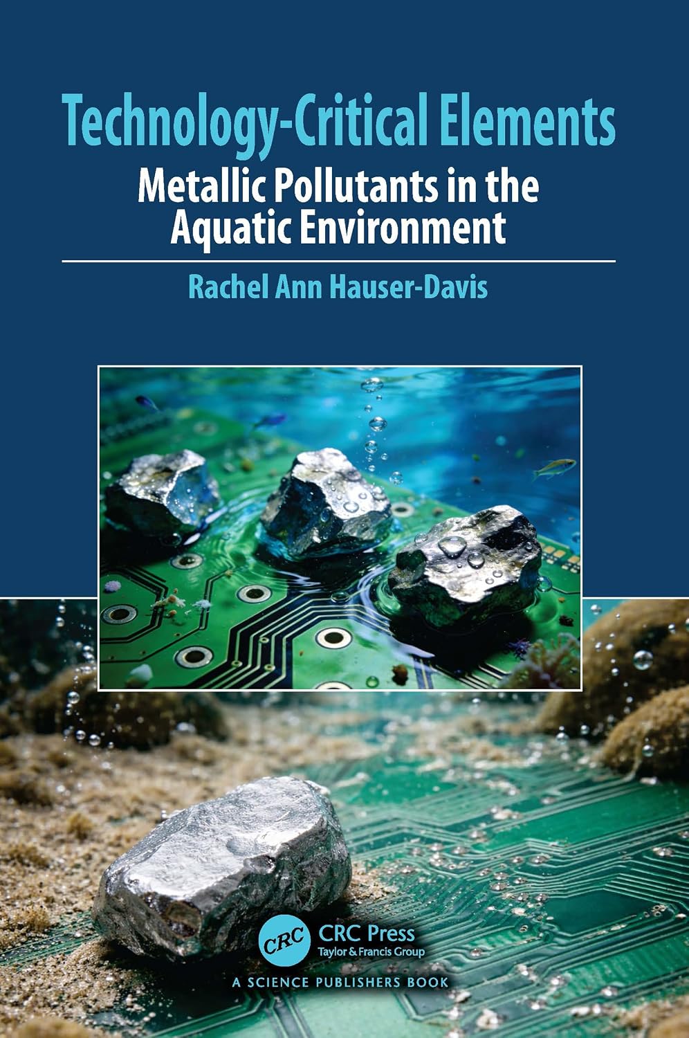 Technology-Critical Elements: Metallic Pollutants in the Aquatic Environment (English Edition) baixar o livro de graça