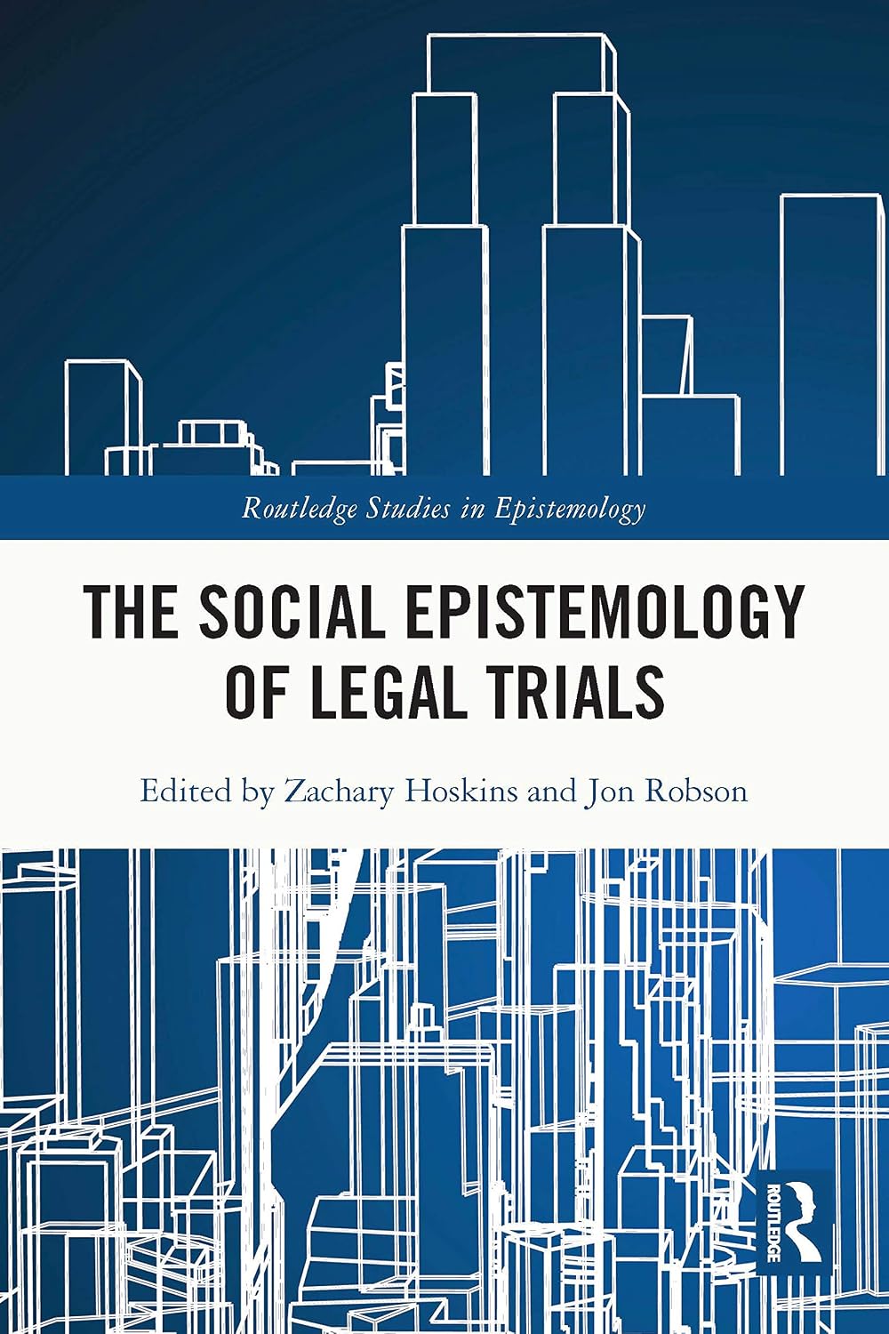 The Social Epistemology of Legal Trials (Routledge Studies in Epistemology) (English Edition) baixar livro de graça