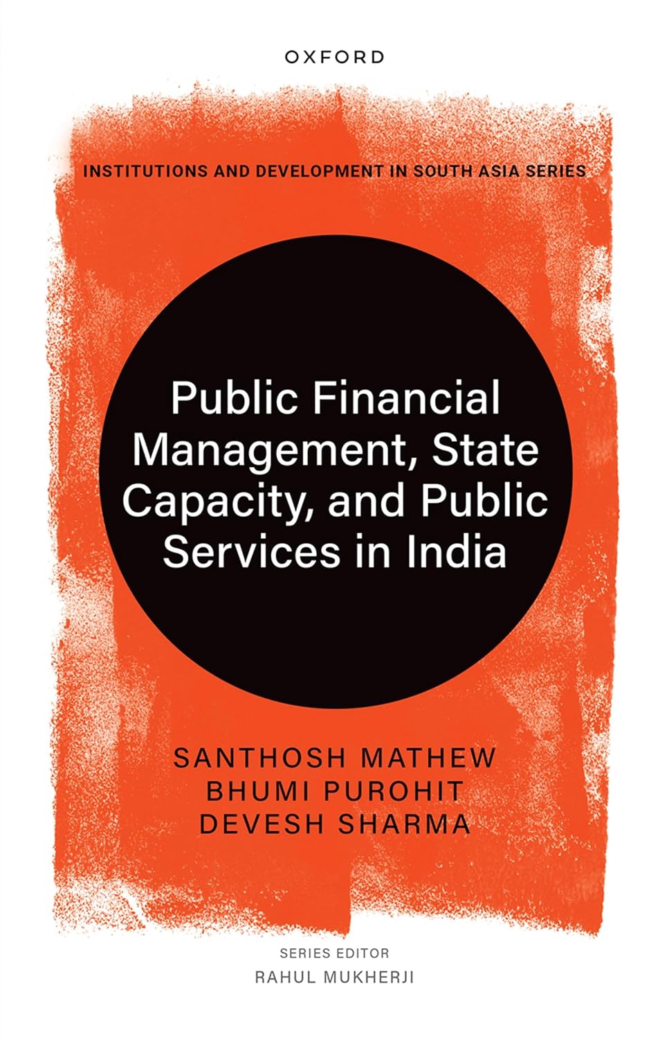 Public Financial Management, State Capacity, and Public Services in India (Institutions And Development In South Asia) (English Edition) baixar o livro de graça
