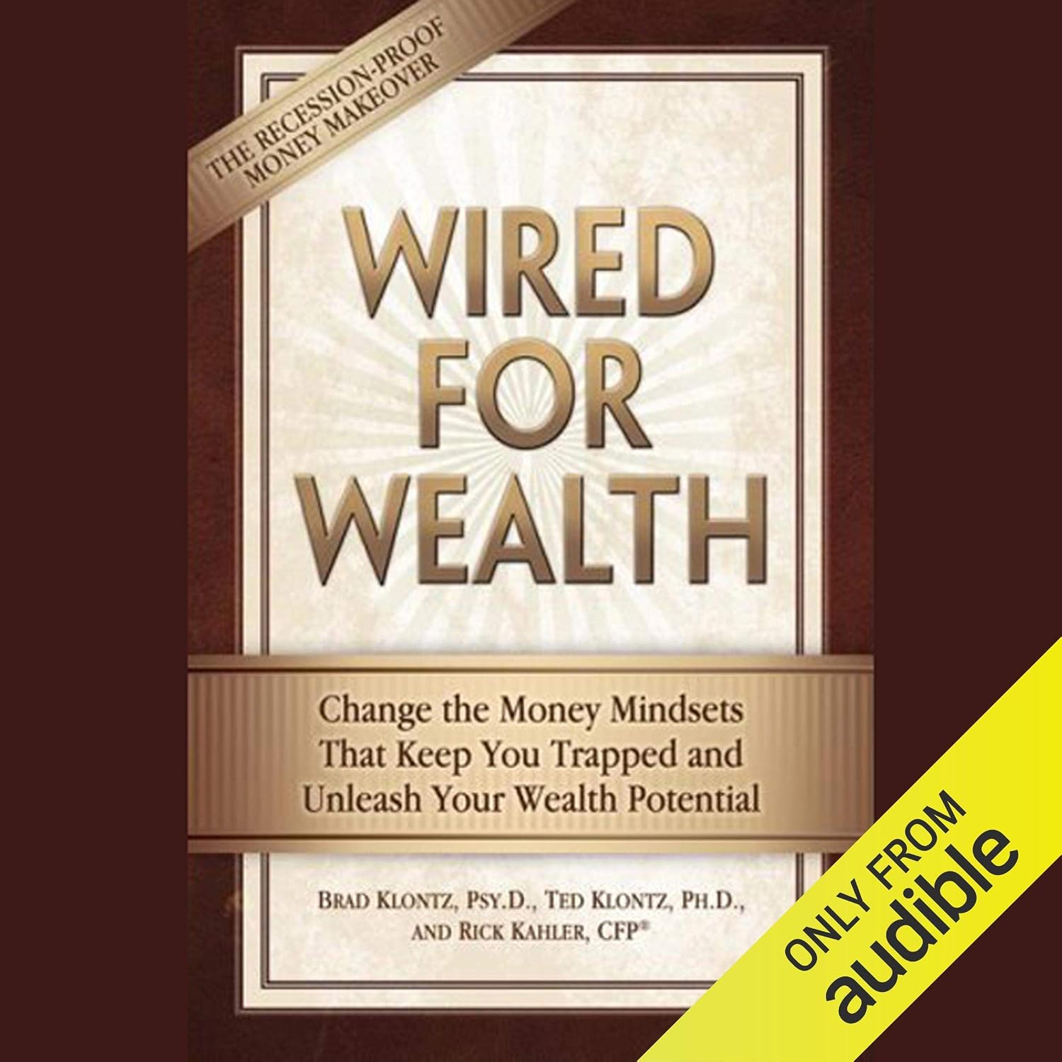 Wired for Wealth: Change the Mindsets That Keep You Trapped and Unleash Your Wealth Potential baixar livro de graça
