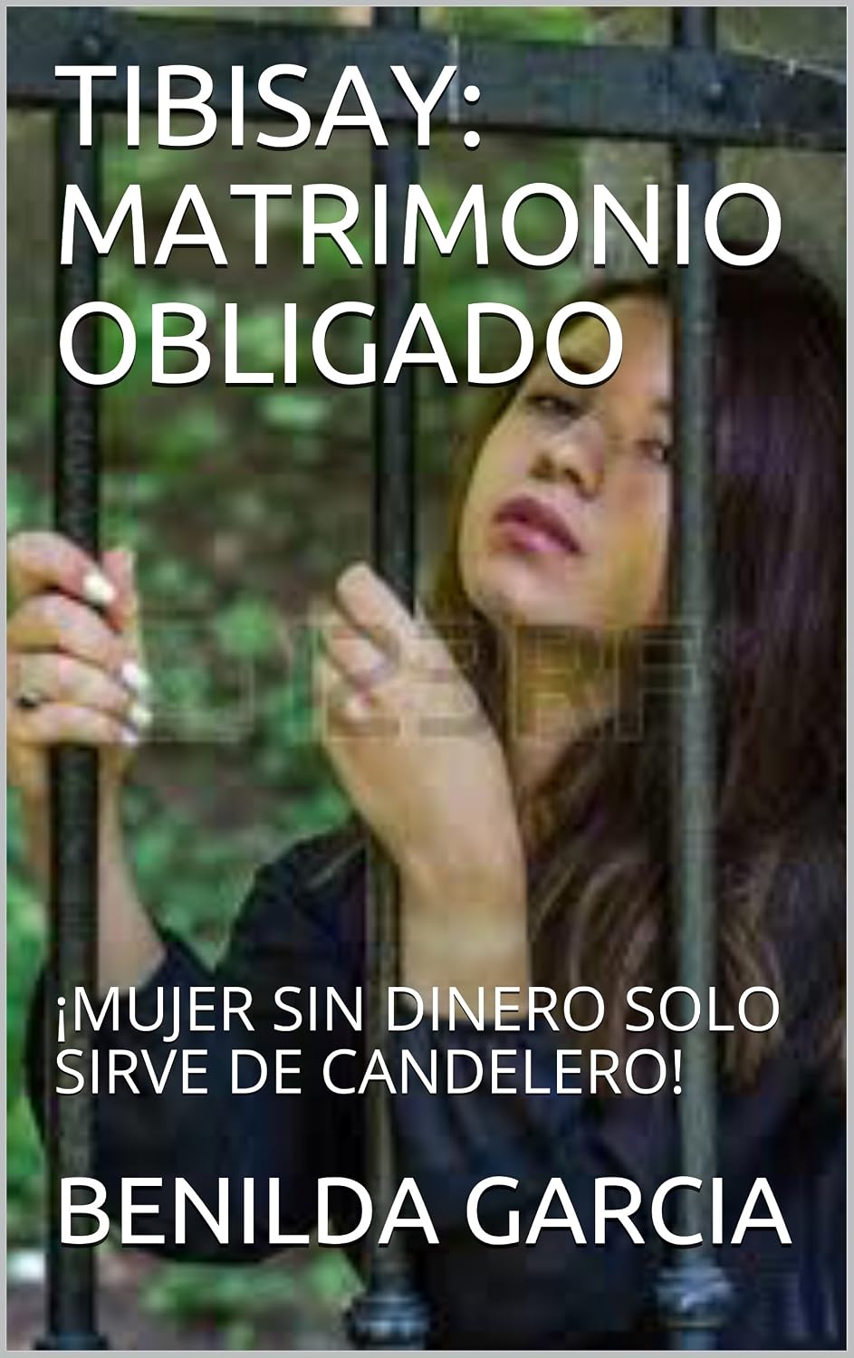 TIBISAY: MATRIMONIO OBLIGADO: ¡MUJER SIN DINERO SOLO SIRVE DE CANDELERO! (Spanish Edition) baixar livro de graça