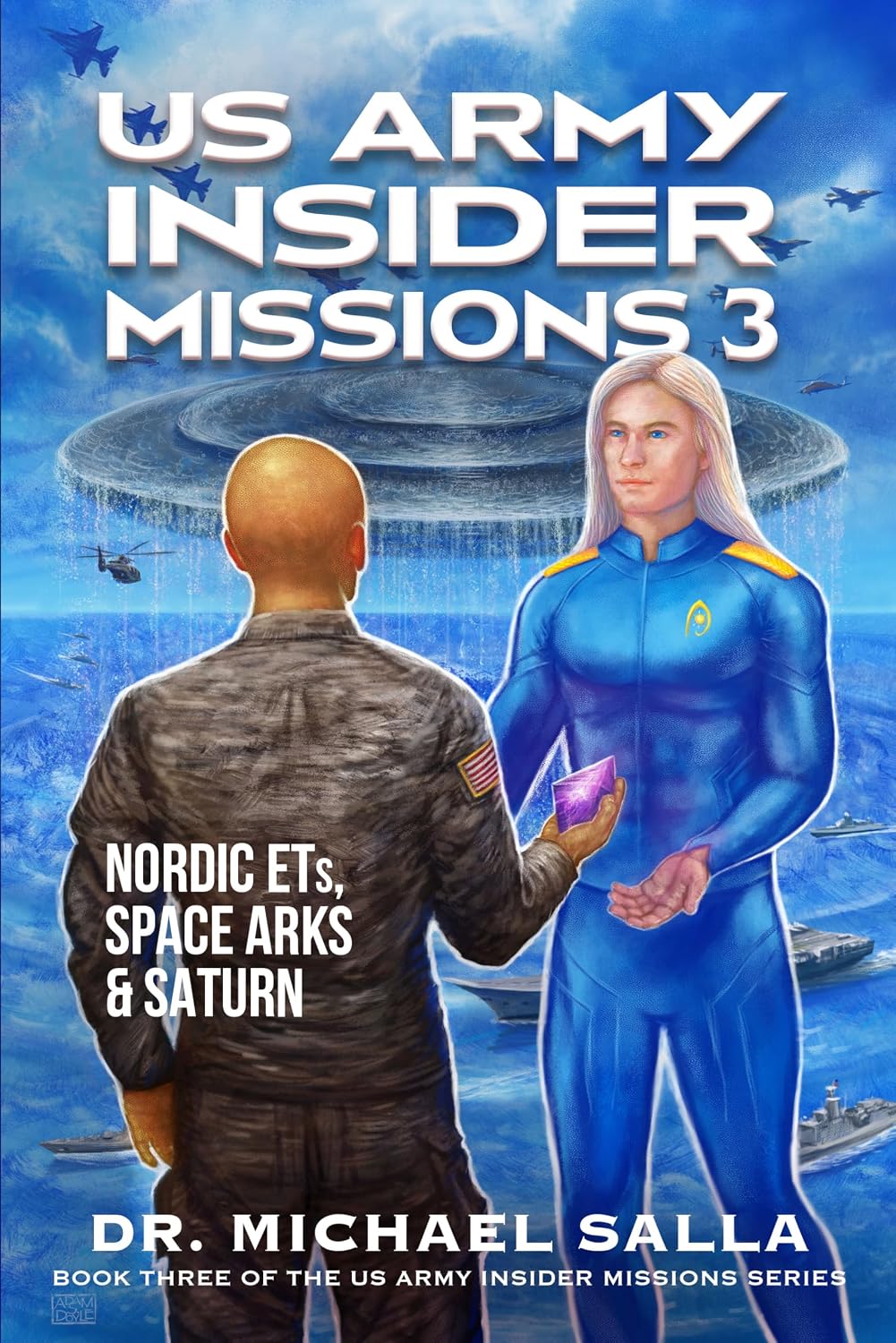 ler totalmente US Army Insider Missions 3: Nordic ETs, Space Arks & Saturn (English Edition)