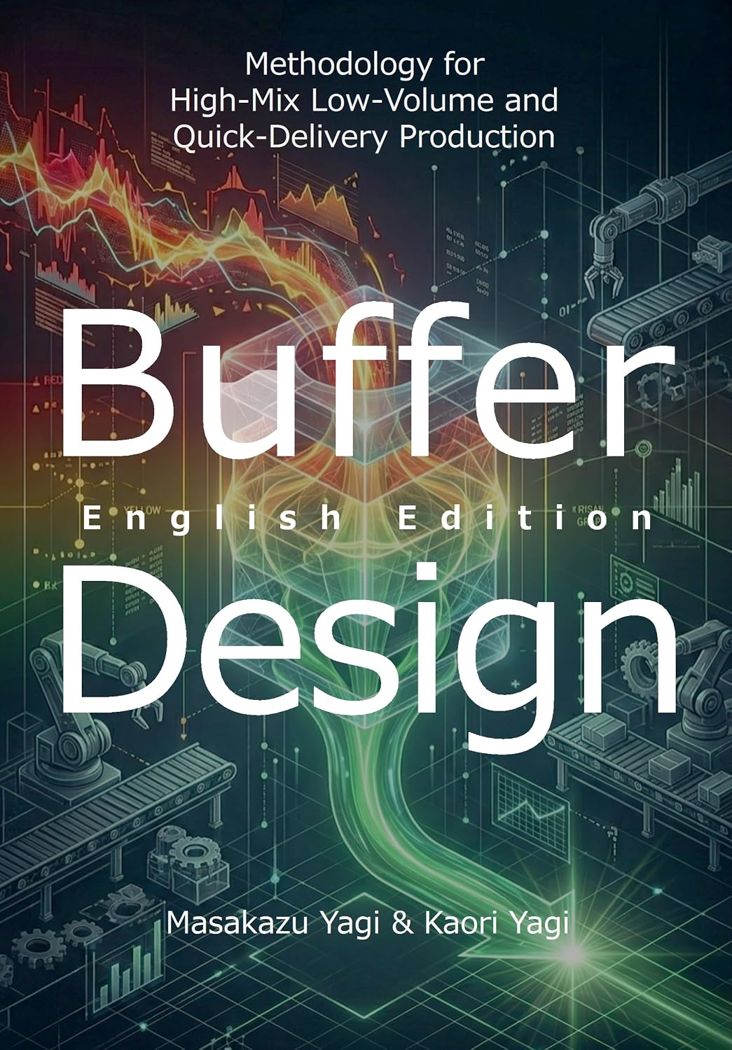 ler totalmente Buffer Design English Edition: Methodology for High-Mix Low-Volume and Quick-Delivery Production