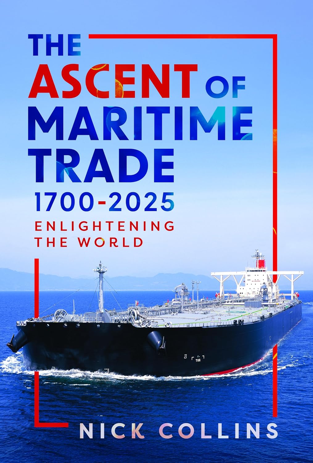 The Ascent of Maritime Trade 1700-2025: Enlightening the World (English Edition) baixar o livro de graça