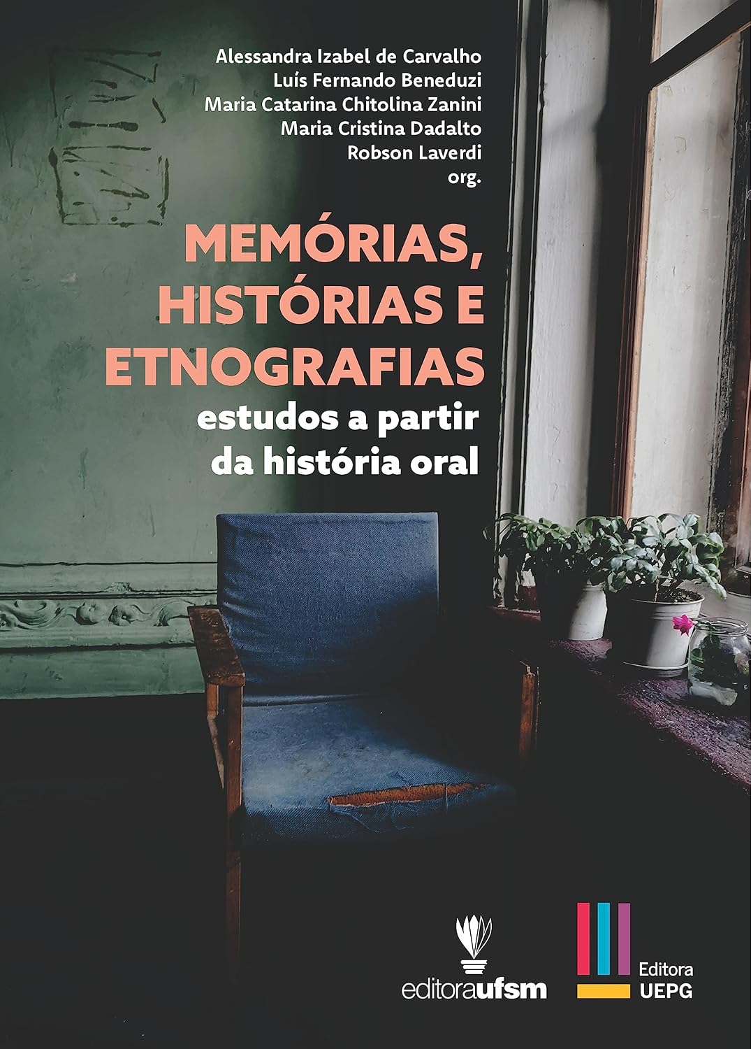 Memorias, historias e etnografias: estudos a partir da história oral baixar livro de graça