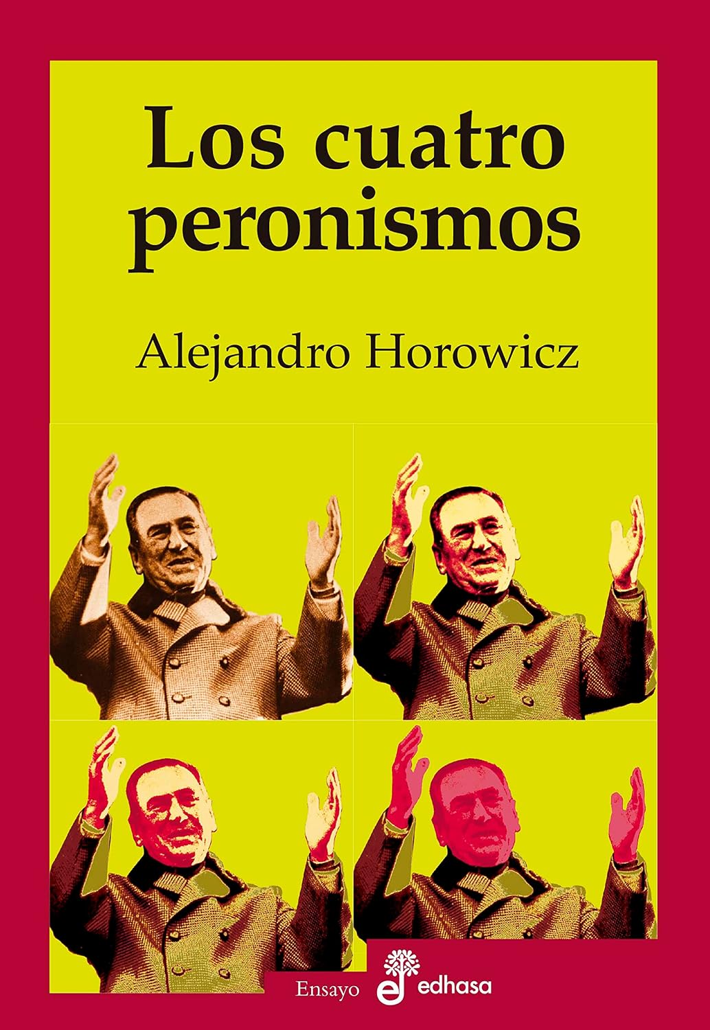 Los cuatro peronismos (Spanish Edition) baixar livro de graça