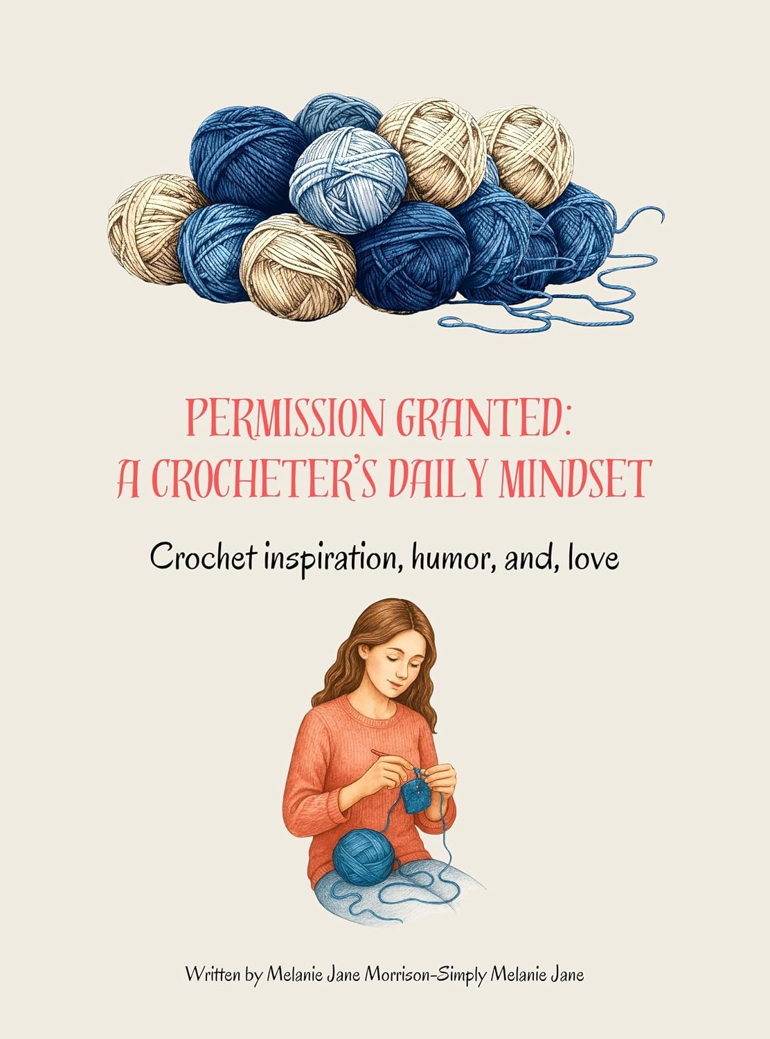 Permission Granted: A Crocheter's Daily Mindset: Crochet Inspiration, Humor, and Love (English Edition) baixar livro de graça