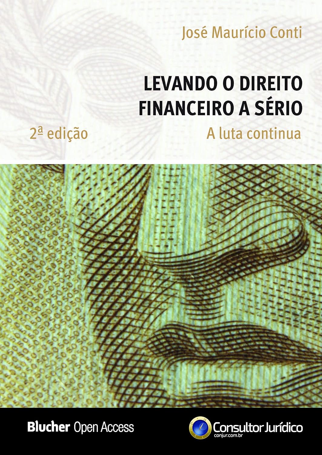 Levando o Direito Financeiro a Sério: a Luta Continua