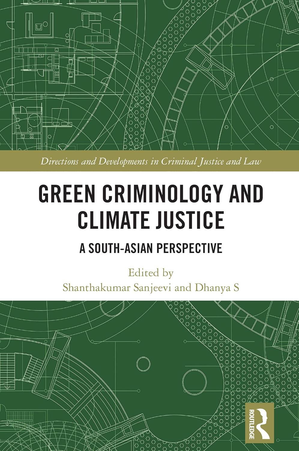 Green Criminology and Climate Justice: A South-Asian Perspective (Directions and Developments in Criminal Justice and Law) (English Edition) baixar livro de graça