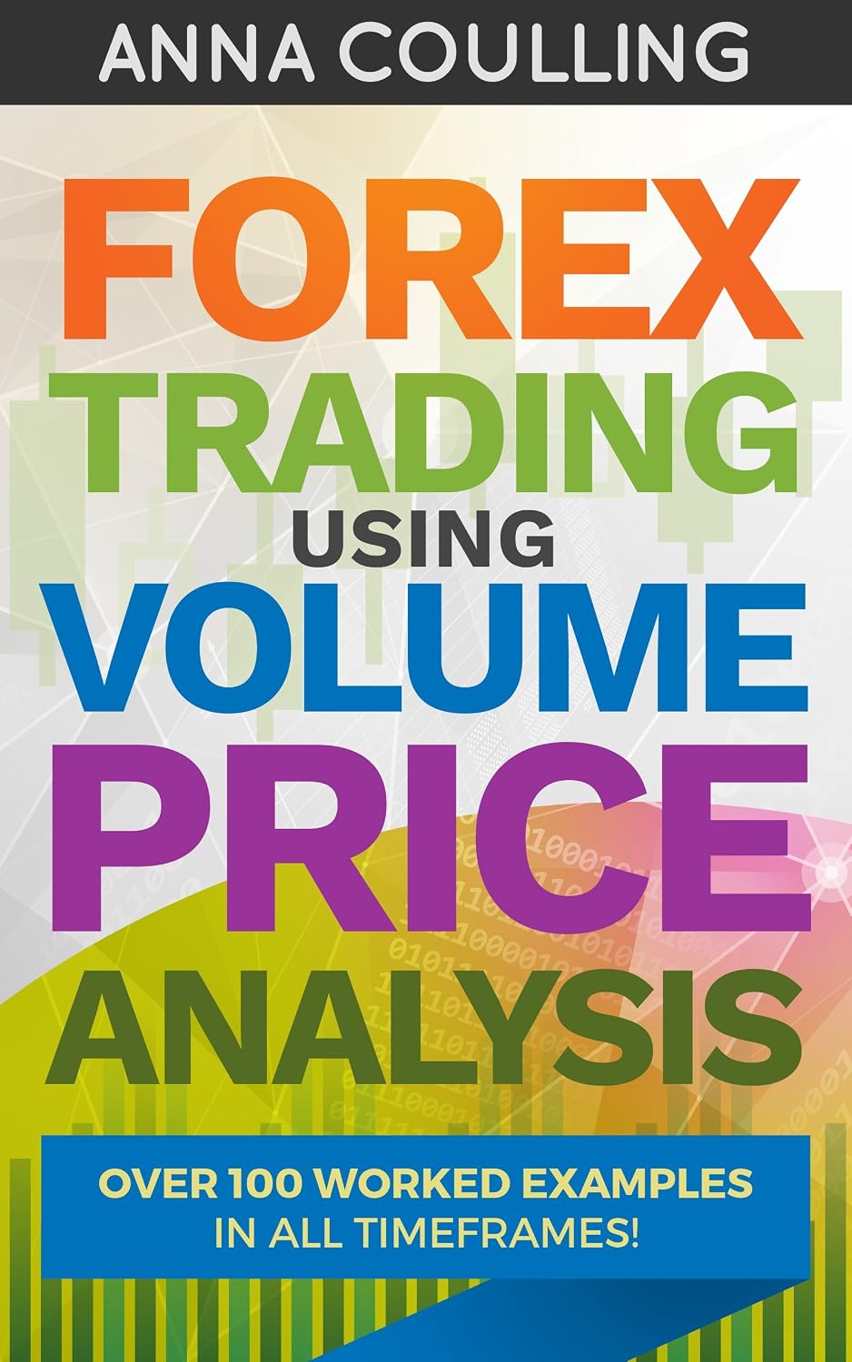 Forex Trading Using Volume Price Analysis: Over 100 worked examples in all timeframes (English Edition) baixar o livro de graça