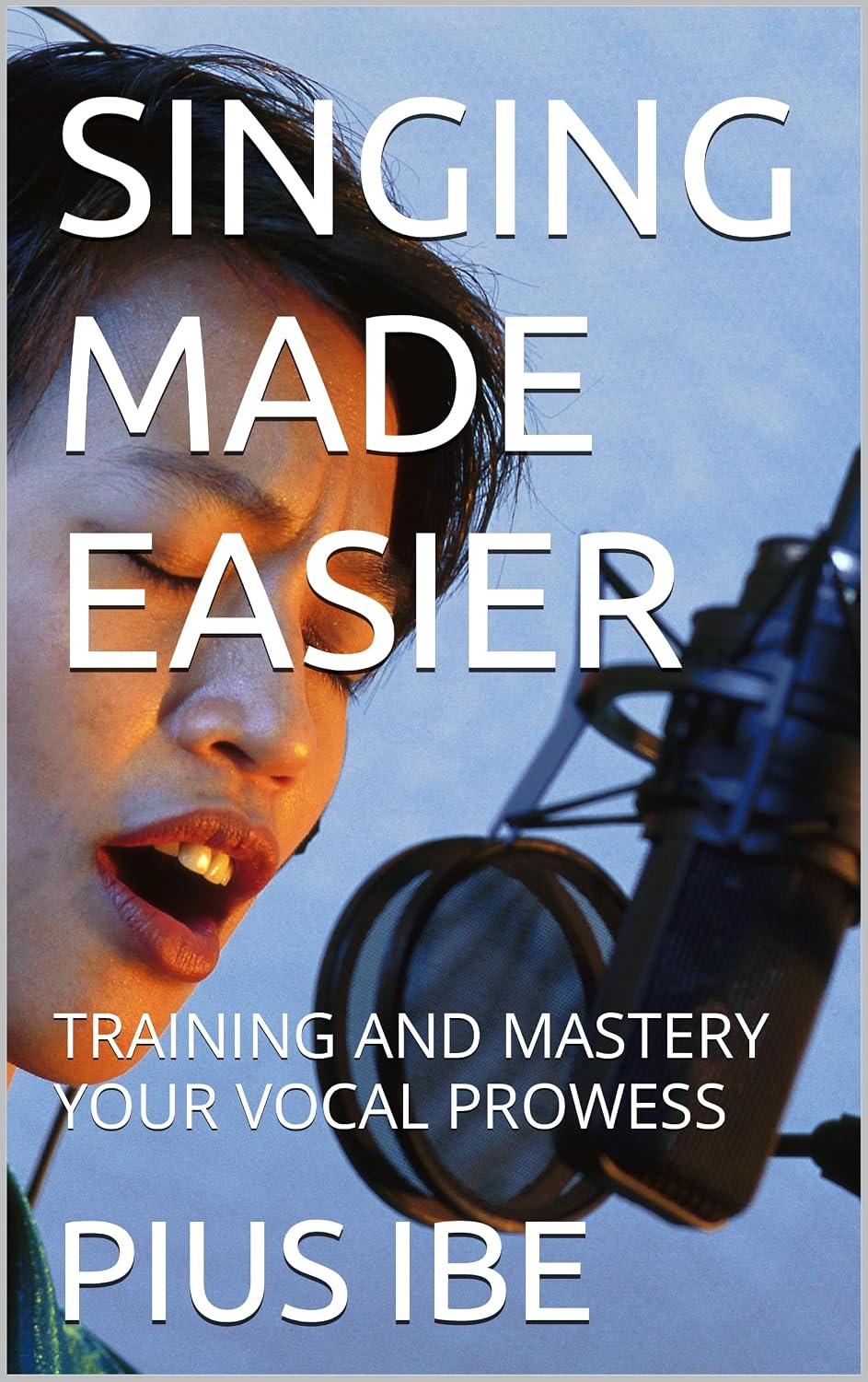 ler totalmente SINGING MADE EASIER: TRAINING AND MASTERY YOUR VOCAL PROWESS (English Edition)