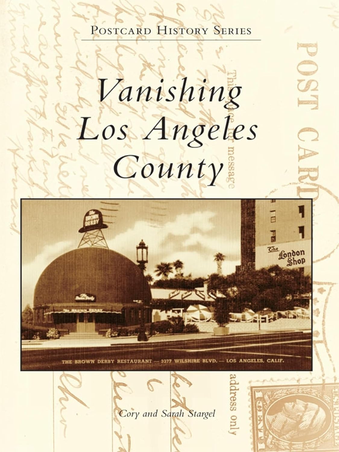 Vanishing Los Angeles County (Postcard History Series) (English Edition) baixar o livro de graça