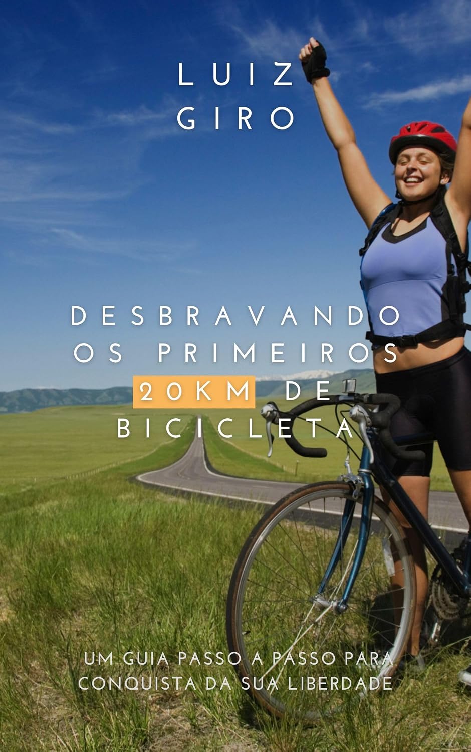 Desbravando os Primeiros 20km de Bicicleta baixar o livro de graça