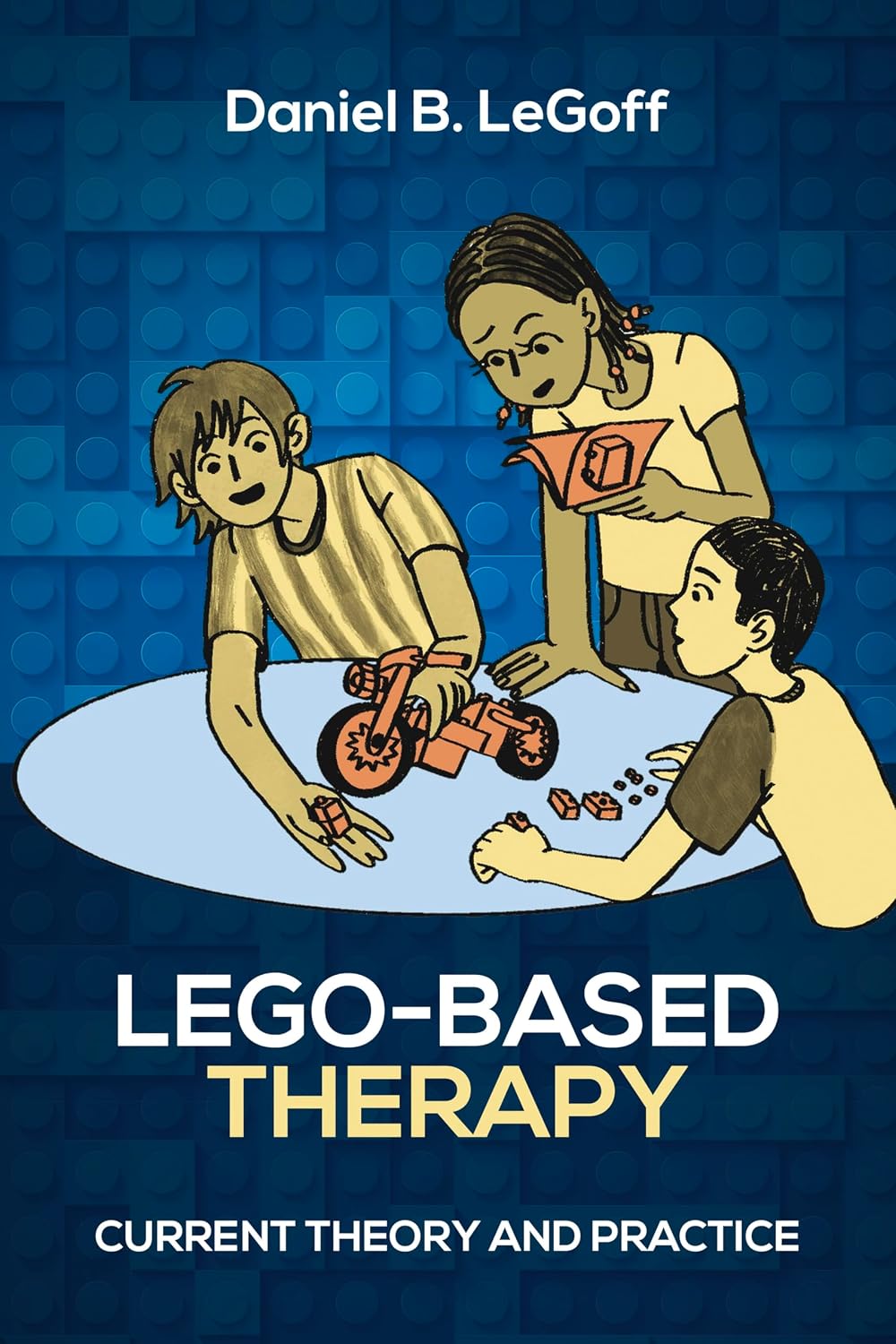 ler totalmente Lego-Based Therapy: Current Theory and Practice (English Edition)