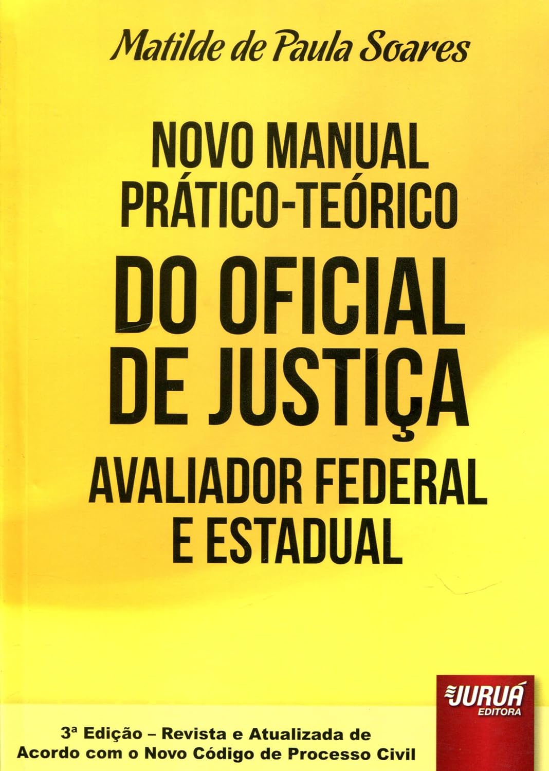 Novo Manual Prático-Teórico do Oficial de Justiça Avaliador Federal e Estadual baixar o livro de graça