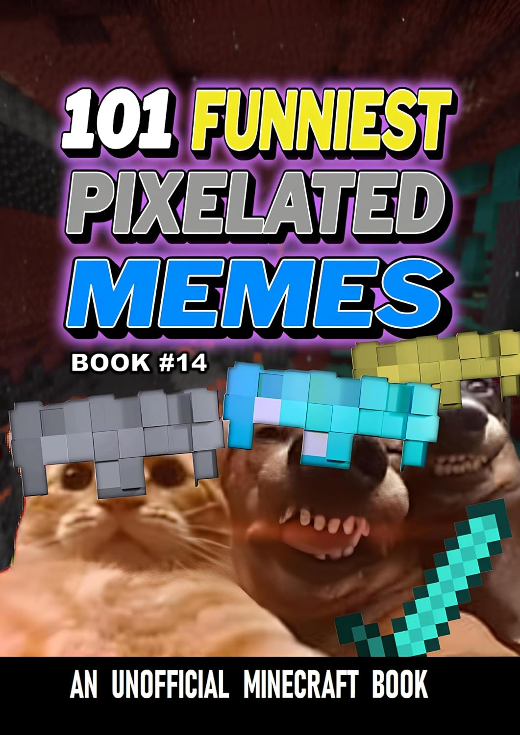 101 FUNNIEST PIXELATED MEMES : BOOK 14 (English Edition)