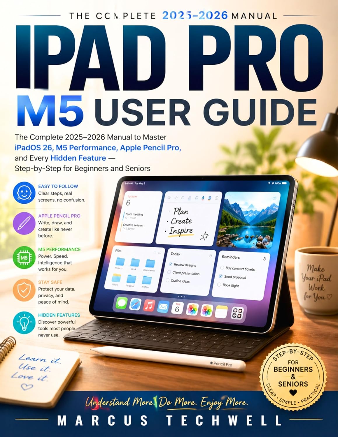 ler totalmente IPAD PRO M5 USER GUIDE: The Complete 2025-2026 Manual to Master iPadOS 26, M5 Performance, Apple Pencil Pro, and Every Hidden Feature — Step-by-Step for Beginners and Seniors (English Edition)