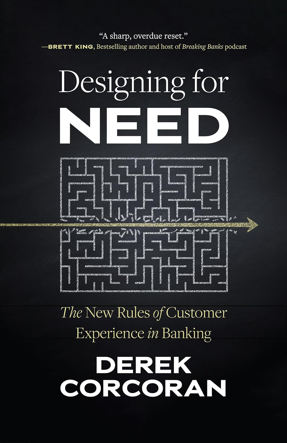 capítulo por capítulo baixar Designing for Need: The New Rules of Customer Experience in Banking (English Edition)