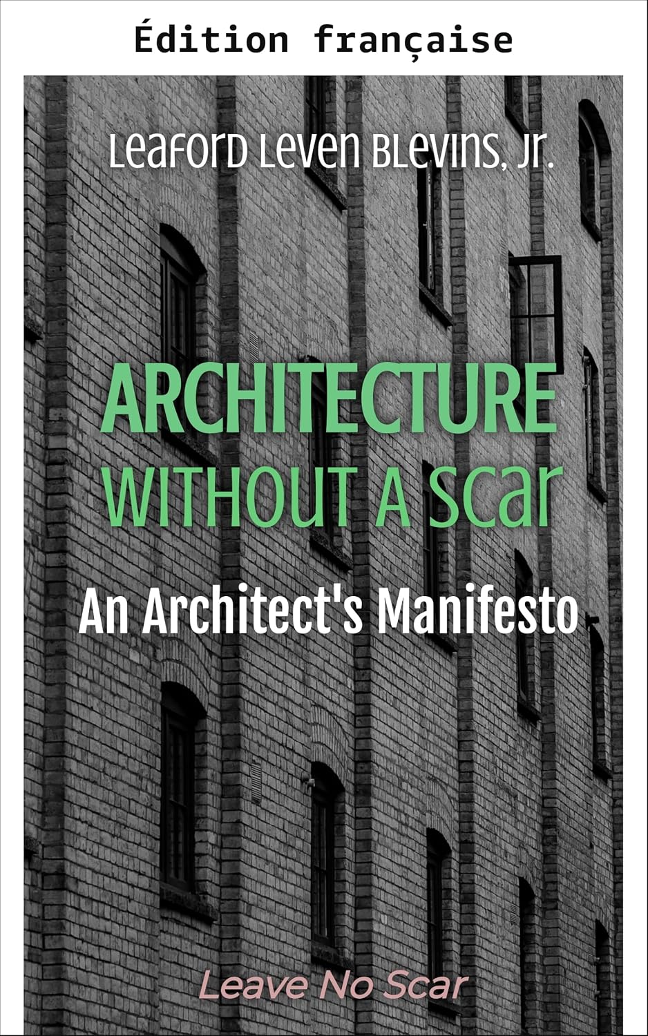 ler totalmente Manifeste d'un architecte (Architecture sans cicatrice) (French Edition)