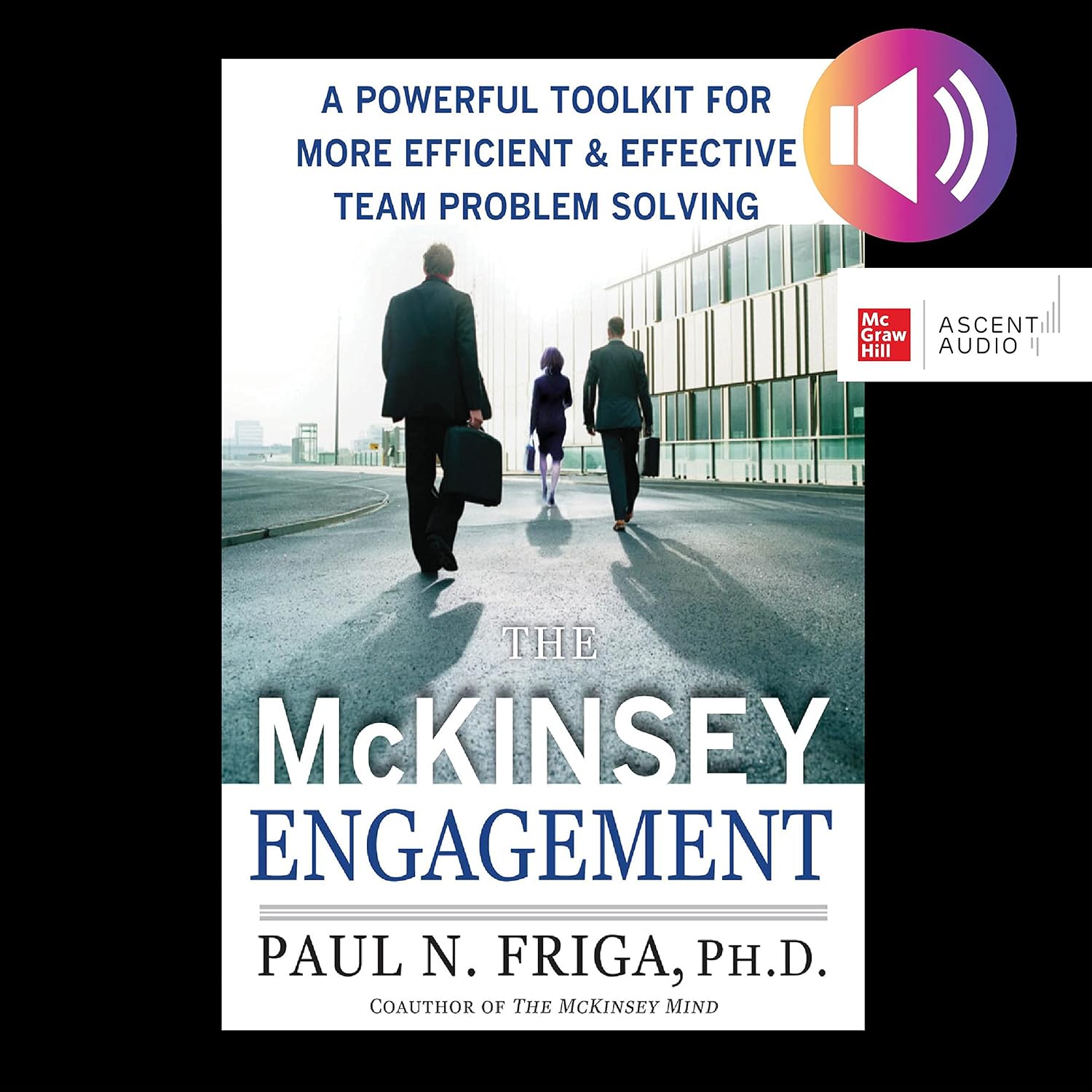 capítulo por capítulo baixar The McKinsey Engagement: A Powerful Toolkit for More Efficient and Effective Team Problem Solving