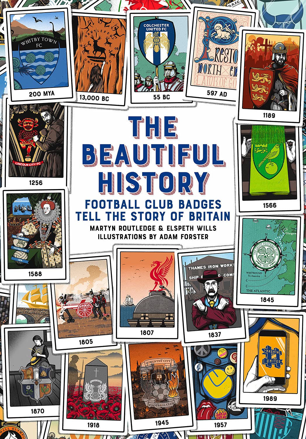 The Beautiful History: Football Club Badges Tell the Story of Britain baixar livro de graça