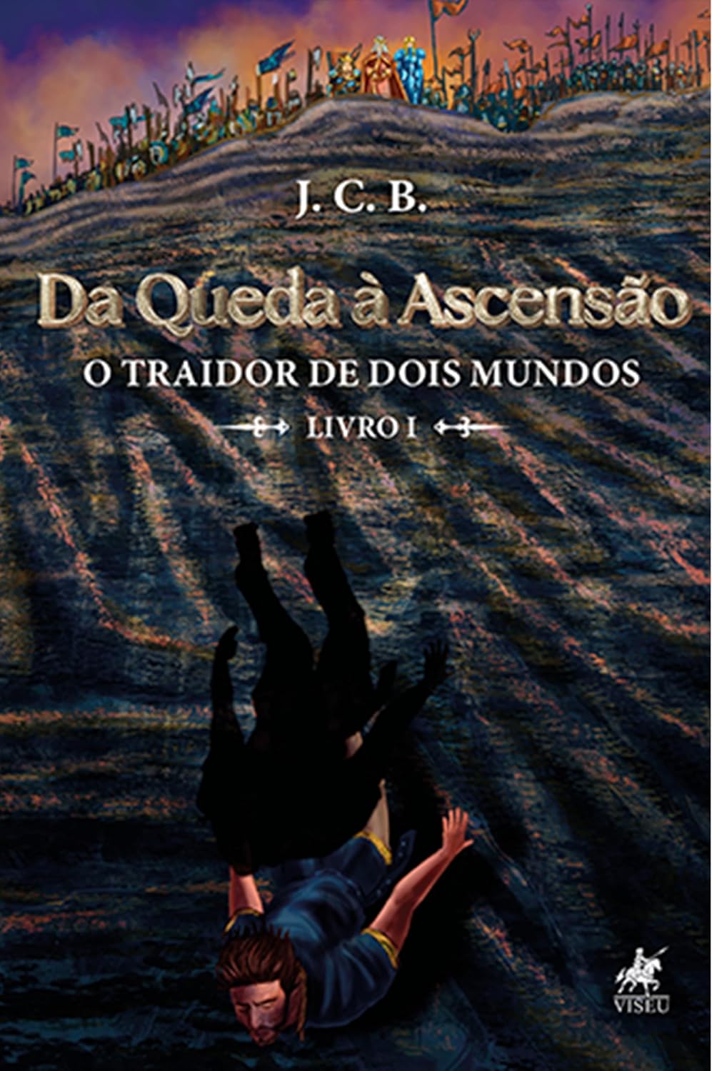 Da Queda à Ascensão: O Traidor de dois Mundos (Livro 1) baixar livro de graça