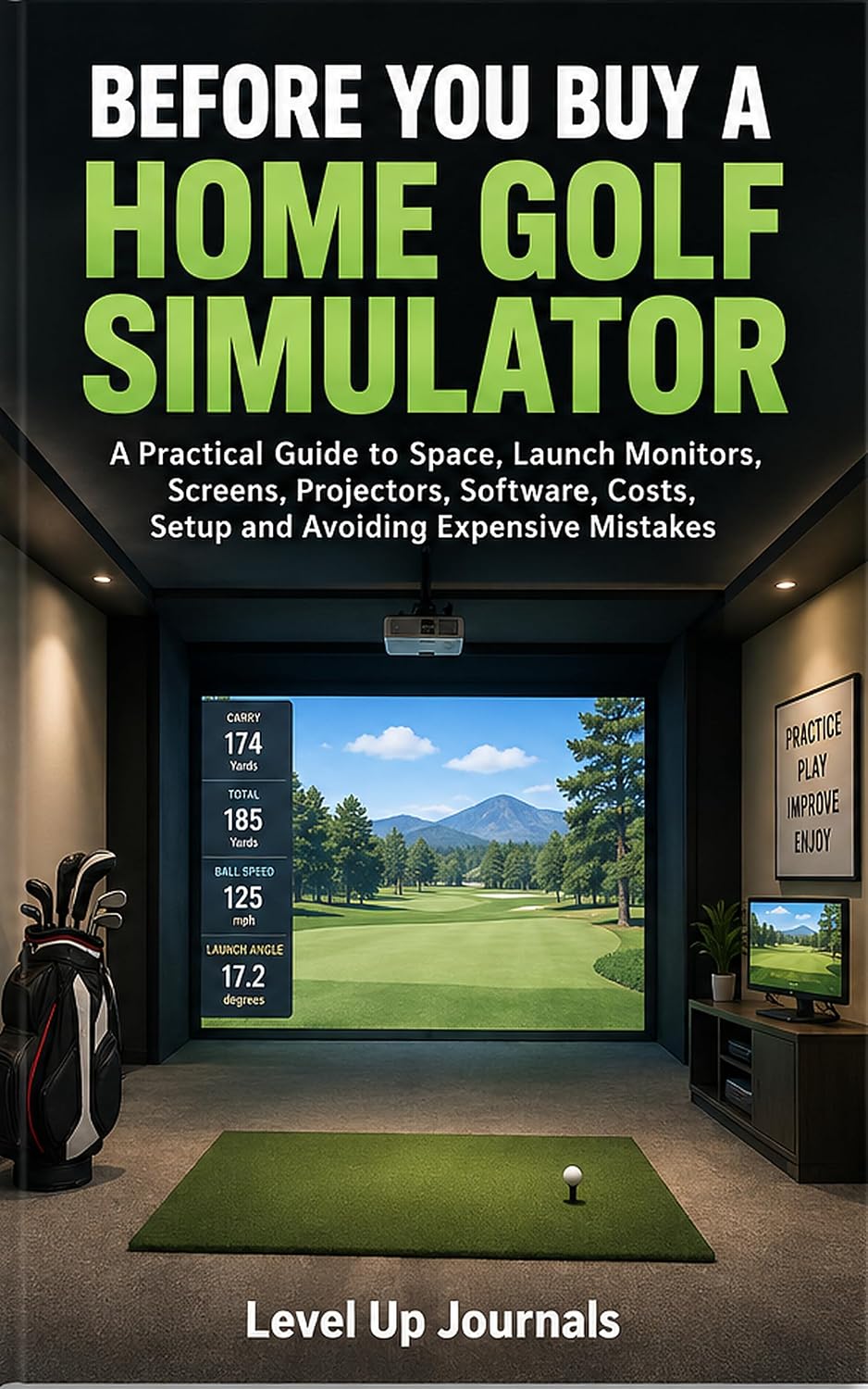 Before You Buy a Home Golf Simulator: A Practical Guide to Space, Launch Monitors, Screens, Projectors, Software, Costs, Setup and Avoiding Expensive Mistakes (English Edition) baixar o livro de graça