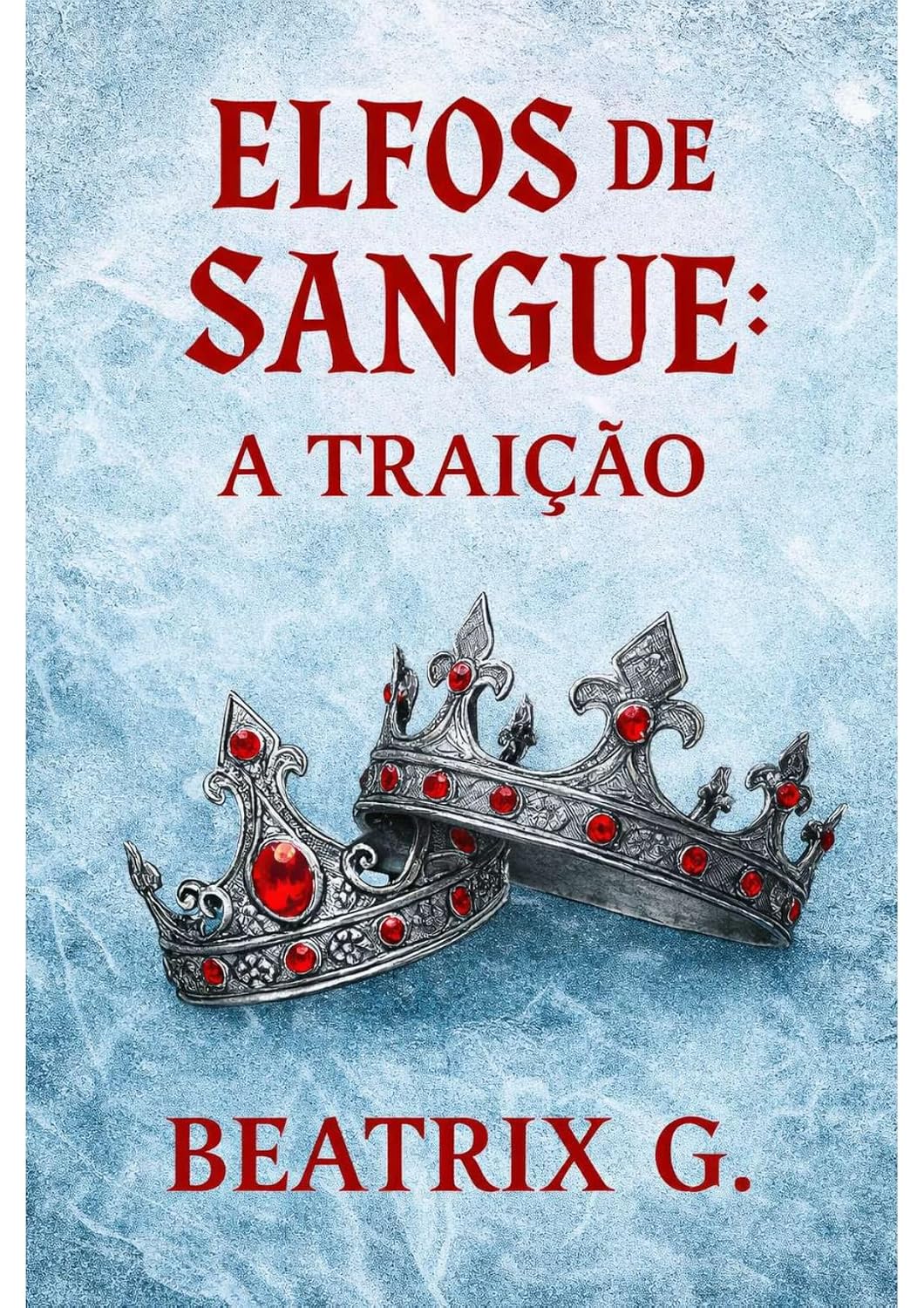 capítulo por capítulo baixar Elfos de Sangue: A Traição: Elfos de Sangue, livro 1 de 2 (aventura, romance, mistério, saga romântica completa)