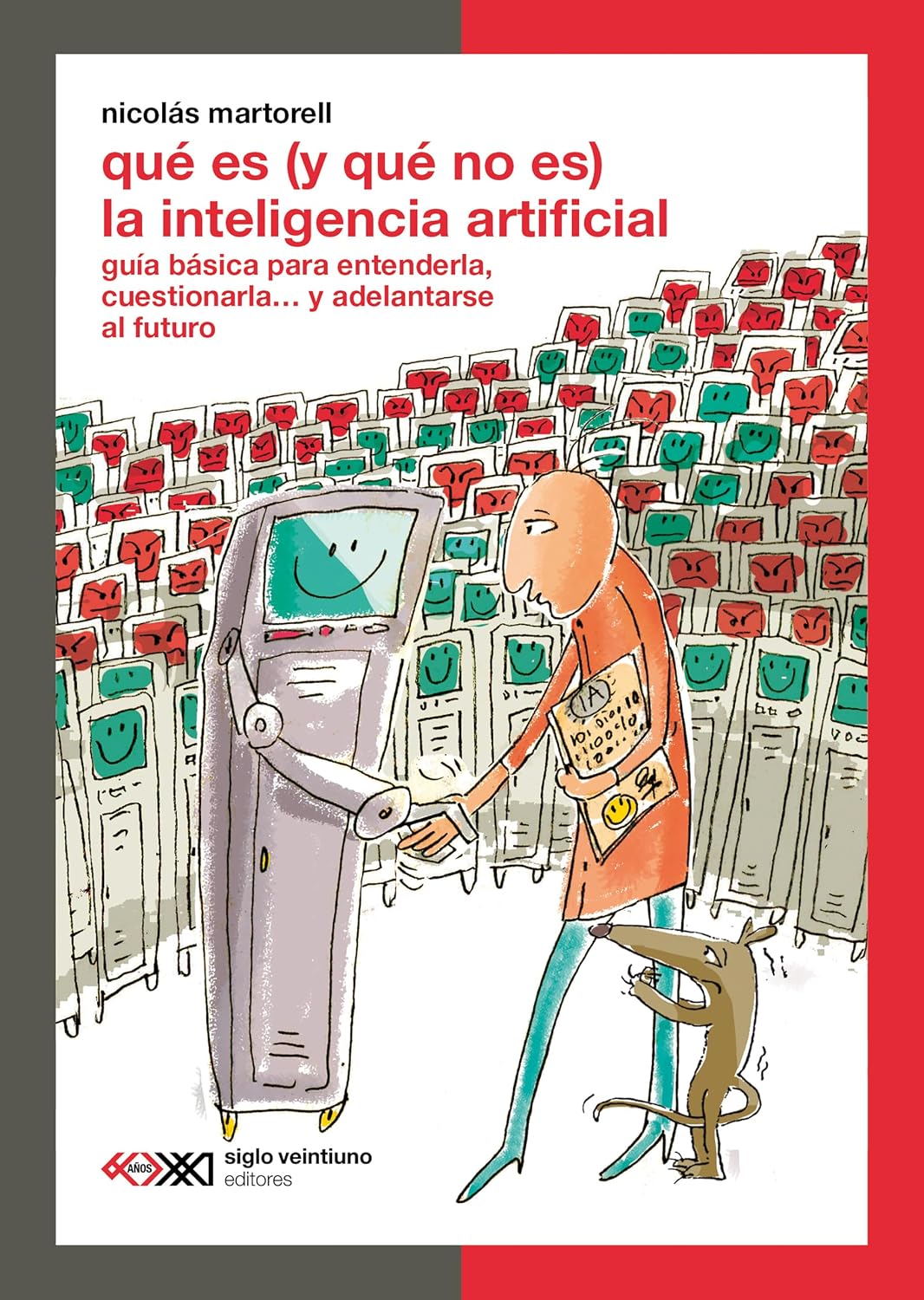 ¿Qué es (y qué no es) la inteligencia artificial?: Guía básica para entenderla, cuestionarla… y adelantarse al futuro (Ciencia que Ladra…) (Spanish Edition) baixar o livro de graça