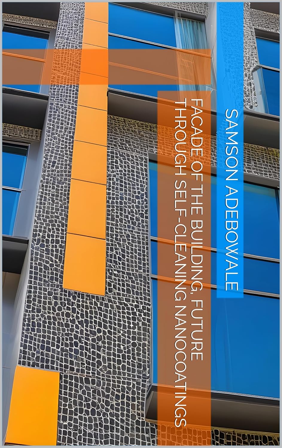 capítulo por capítulo baixar Facade of the Building, Future Through Self-Cleaning Nanocoatings (English Edition)