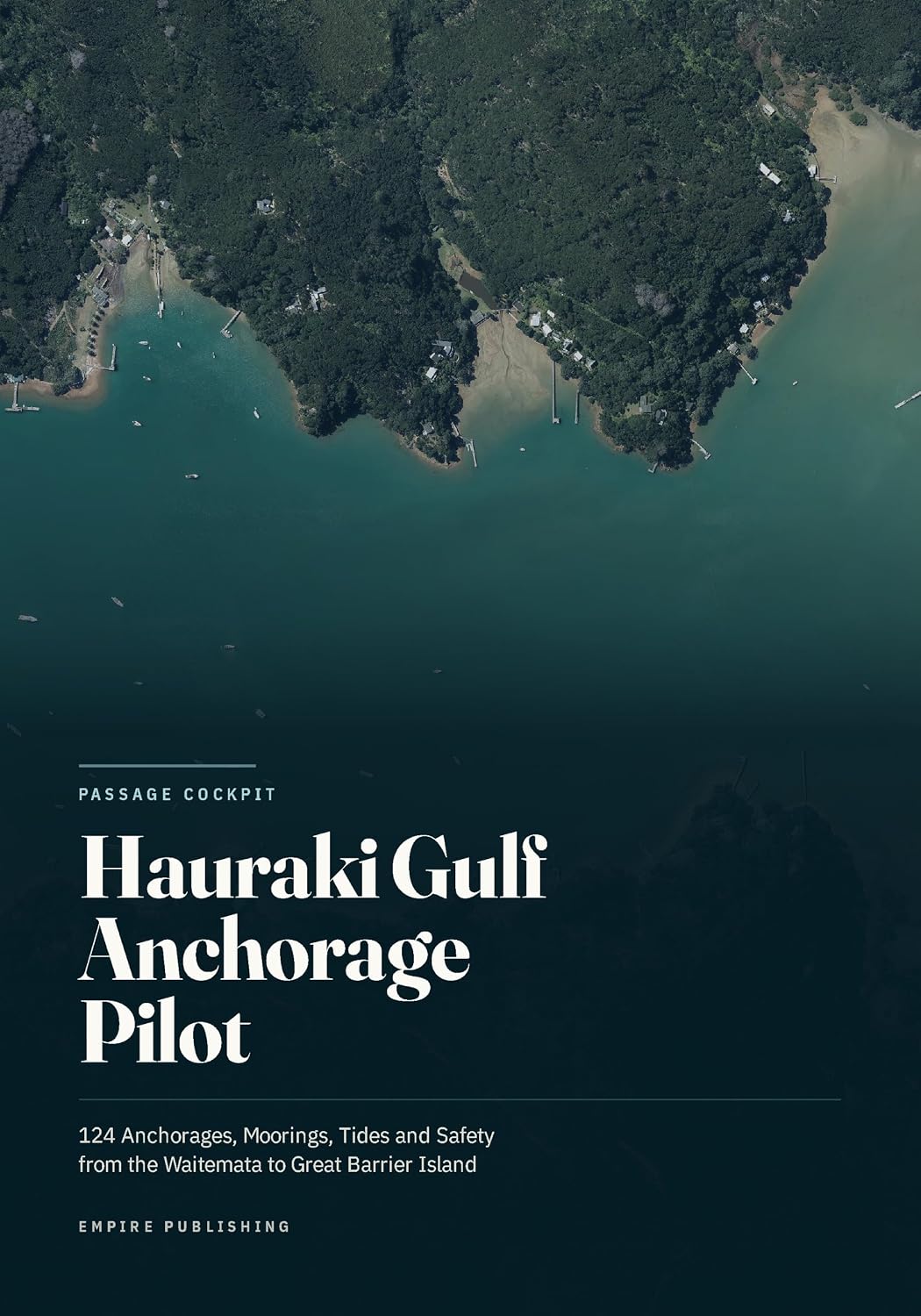 Hauraki Gulf Anchorage Pilot: 130 Anchorages, Moorings, Tides and Safety from the Waitemata to Great Barrier Island (English Edition) baixar o livro de graça