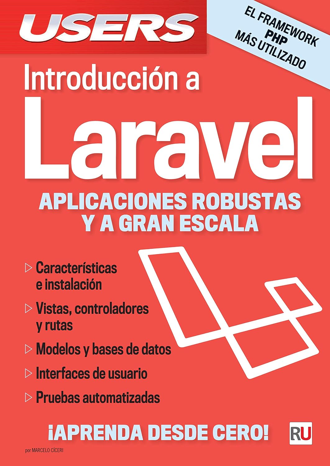 Introducción a Laravel: Aplicaciones robustas y a gran escala (Spanish Edition) baixar o livro de graça
