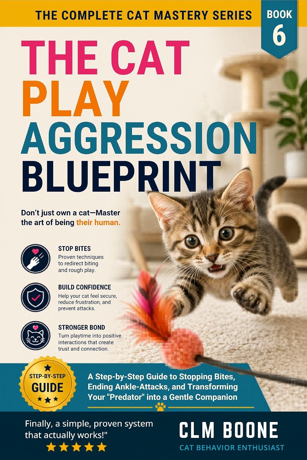 The Cat Play Aggression Blueprint: A Step-by-Step Guide to Stopping Bites, Ending Ankle-Attacks, and Transforming Your "Predator" into a Gentle Companion... Cat Mastery Series Book 6) (English Edition) baixar livro de graça