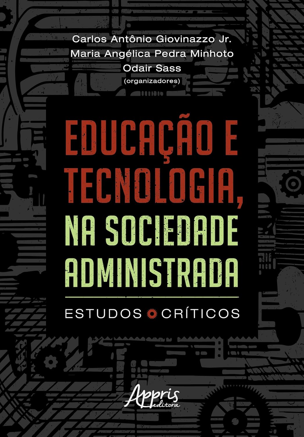 Educação e Tecnologia, na Sociedade Administrada: Estudos Críticos