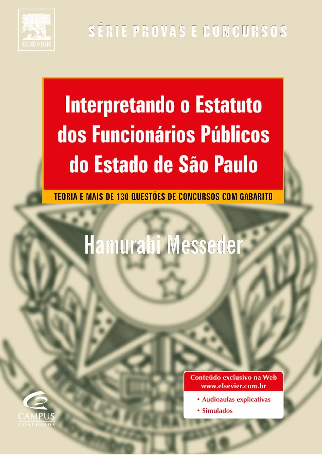Interpretando o Estatuto dos Funcionários Públicos do Estado de SP - Série Provas e Concursos
