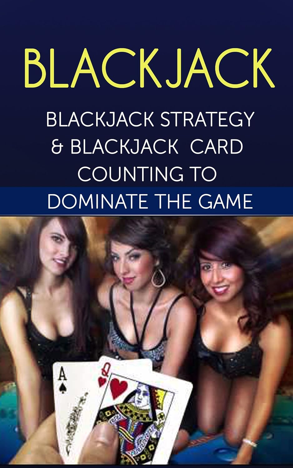 ler totalmente Blackjack: Blackjack Basics (Blackjack Strategy, Blackjack Card Counting, Blackjack Books, Blackjack Strategy Card) (English Edition)