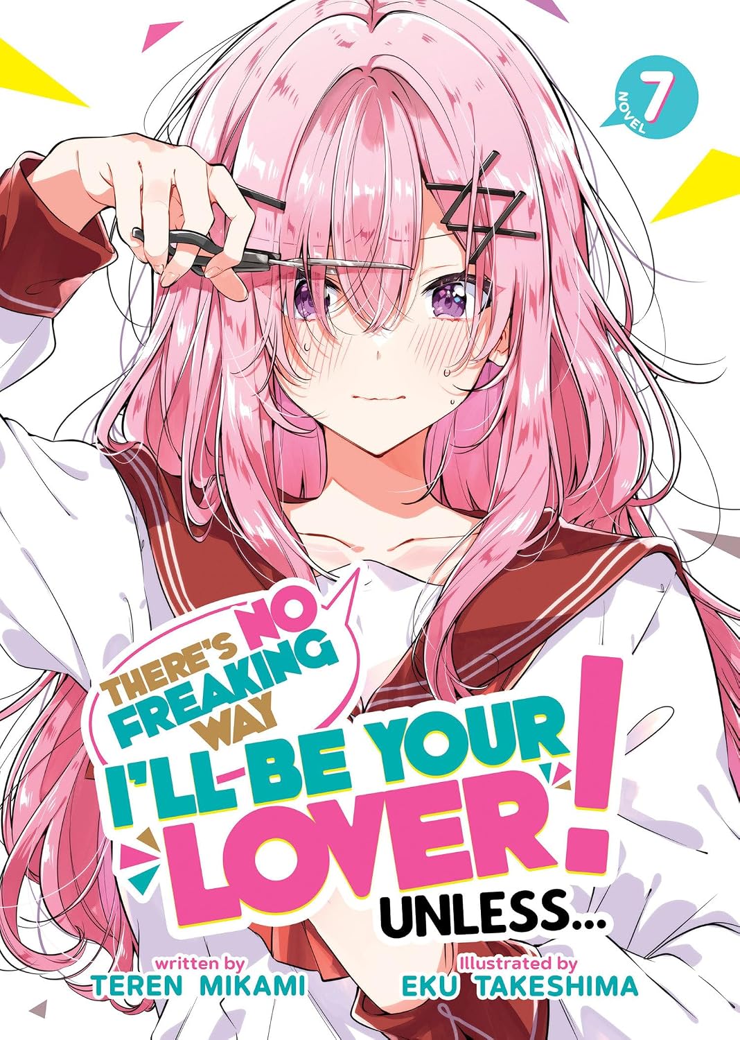 There's No Freaking Way I'll Be Your Lover! Unless... (Light Novel) Vol. 7 baixar livro de graça
