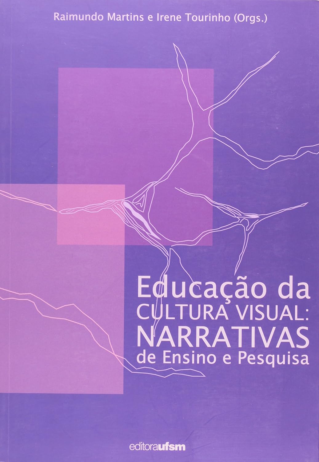 ler totalmente Educação Da Cultura Visual. Narrativas Do Ensino E Pesquisa