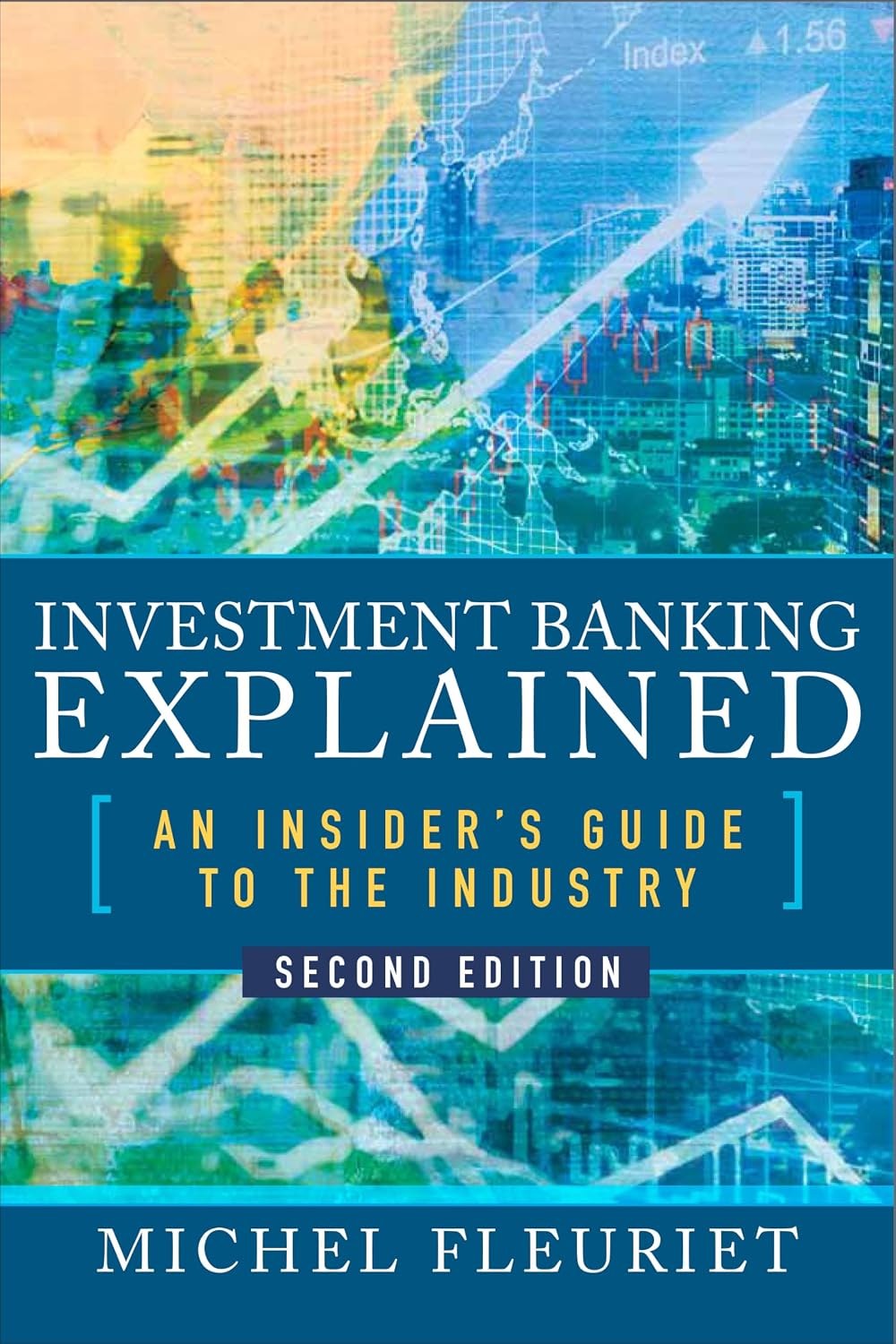 ler totalmente Investment Banking Explained, Second Edition: An Insider's Guide to the Industry: An Insider's Guide to the Industry: An Insider's Guide to the Industry