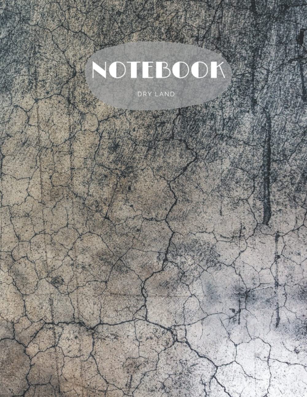 The dry land notebook: size: 8.5 x 11, 120 lined white pages baixar o livro de graça